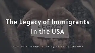 THE LEGACY OF IMMIGRANTS IN THE USA