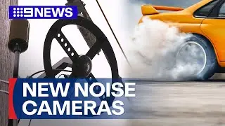New noise detection cameras to crack down on hoon drivers | 9 News Australia