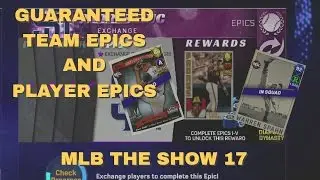 GUARANTEED TEAM AND PLAYER EPICS!!!!!!!------MLB The Show 17 Diamond Dynasty