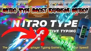 Most Expensive Nitro Type NITRO! What is it? Is it obtainable! 100 subs for a giveaway! DeanHP&trade; (JK)