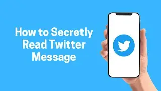 [Twitter] How to Secretly Read Twitter Messages 2022 (Twitter)