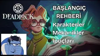 10 DAKİKADA Baştan Aşağı Deadlock Rehberi | Valve'nin Yeni Oyunu Başlangı&ccedil; İ&ccedil;in Temeller