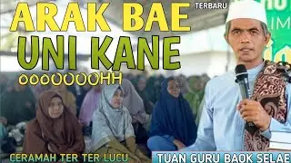 Jagak Perkataan | TUAN GURU ZULKARNAEN ARIFIN (BAOK SELAE) CERAMAH LOMBOK SASAK LUCU | Di Respang