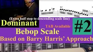 [#2] Dominant Bebop Scale Based on Barry Harris' Approach