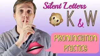 Silent Letters (K & W) | Learn English Pronunciation & Spelling