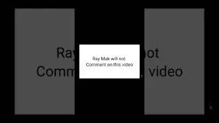 Ray Mak will not comment in this video