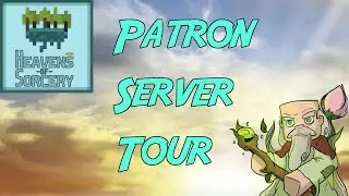Modded Minecraft: Heavens of Sorcery: Patron Server Tour!