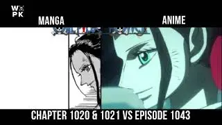 Comparison Episode 1043 Vs Chapter 1020 & 1021  One Piece