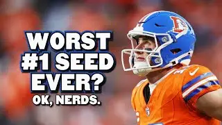 Are The Broncos the Worst #1 Seed Ever?