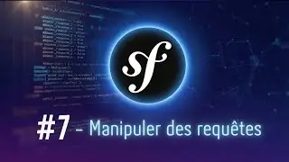 #7 - R&eacute;cup&eacute;rer les donn&eacute;es utilisateur avec Symfony : Routes, Regex et Formulaires #symfony