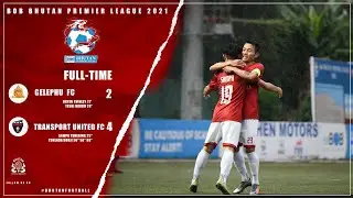 Gelephu fc vs Transport United fc /BPL 2021