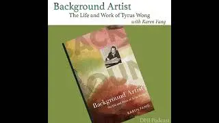 DHI 323 - Background Artist with Karen Fang