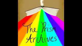 The Prism Archives - Grim Consequences - Prologue I - 25 years Ago