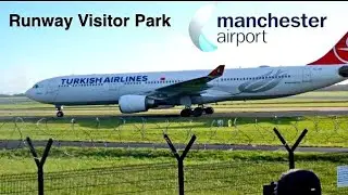 30 Minutes Manchester Airport Arrivals and Departures | Runway Visitor Park