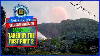 Incredible Alien World Adventure Made In Dreams | Exclusive Preview | Dreams PS4 | QuickFix 131
