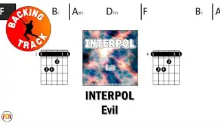 INTERPOL Evil &bull; Backing Track | Scrolling Guitar Chords & Lyrics