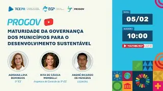 ProGov - Maturidade da Governança dos Municípios para o Desenvolvimento Sustentável