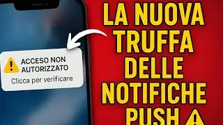 La nuova tecnica dei truffatori che sfrutta notifiche push per rubare informazioni personali