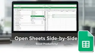 How to open two google sheets side by side