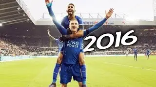 Jamie Vardy & Riyad Mahrez - Dominating BPL - Amazing Goals & Skills 2015/16 | HD