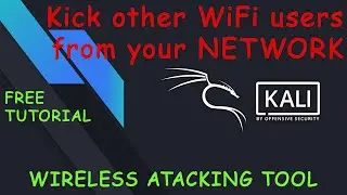 Kick-out Other WiFi Users From Your NETWORK | Kali Linux | Ethical Hacking | FREE Tutorial