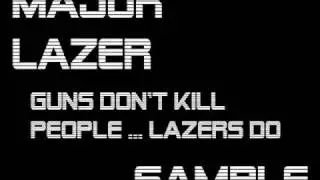Major Lazer - Guns Don't Kill People ... Lazers Do / Album Sample (2009)