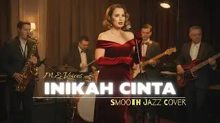 INIKAH CINTA - M.E VOICES | Smooth Jazz Cover | Moondusk Jazz