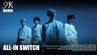#48 ALL-IN SWITCH - MADEK Original K-pop Song