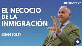 Referentes #7 | Jorge Soley | Inmigraci&oacute;n, Agenda 2030, el contrabando ideol&oacute;gico...