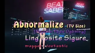 【BEAT SABER】凛として時雨 - Abnormalize (TV Size) [Psycho-Pass Opening]  (Expert+)