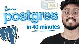 Learn PostgreSQL in 40 Minutes (Full Course)