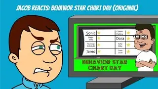 Jacob Reacts: Behavior Star Chart Day (Original) | This is why I Privated This Video