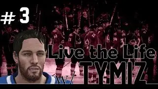 NHL 14 - Live The LIfe -( Ep. 3 )  - Tymiz Has Arrived in the NHL