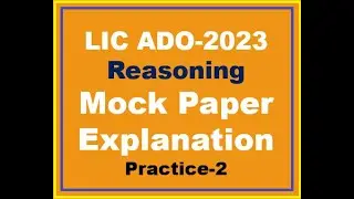 LIC ADO Mock Paper Explanation| Reasoning by Rakesh|Practice-2