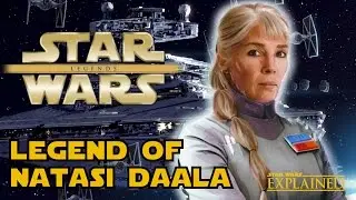 The Legend of Natasi Daala - Star Wars Explained