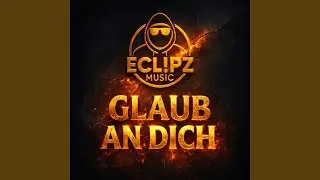 Glaub an Dich