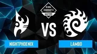 NightPhoenix vs. Lambo - ESL SC2 Masters: Spring 2024 Europe Regionals - Swiss R5