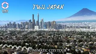 Cities Skylines 2 | Fuji, Japan (центр города) | Экскурсия по городу | Кинематографический режим