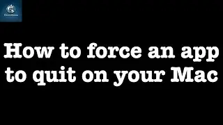 How to force an app to quit on your Mac