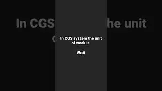 Unit of work in CGS system
