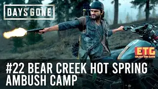 #22 Bear Creek Hot Spring Ambush Camp