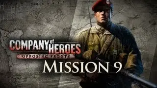 [HD]CoH Liberation of Caen Mission 9 Bourgu&eacute;bus: Marching Onward (Play Through)