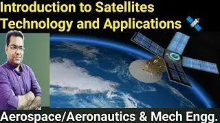 Introduction to Satellites & its operations// GPS System// Geosynchronous orbit // LEO // Ravi Kumar