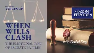 When Wills Clash: The Emotional Toll of Probate Battles