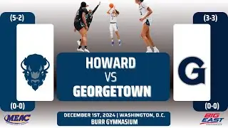 Howard vs Georgetown | NCAA Women's Basketball | 12.1.24