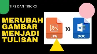 Tips dan Trik | Tutorial Cara Merubah Gambar Menjadi Tulisan | Ms. Office