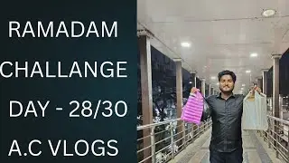 Ramadan Challenge Day - 28/30 || Abhi's Vlogs