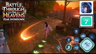 BATTLE THROUGH THE HEAVENS PEAK SHOWDOWN  GAMEPLAY BY ( X7GAME ) FOR MOBILE  P-2 