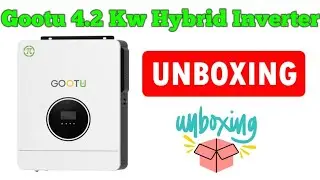 Gootu 4.2 Kw Hybrid Solar Inverter Unboxing | Gootu Hybrid Solar Inverter | Gootu Inverter