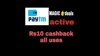 Paytm magic deals active 10 cashback